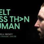 L9fzdchtahc -ra Dickey – Less Than Human - U-witness.com by Witness