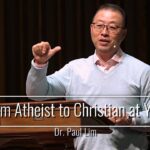Zj9tfkdgefc -from Atheist to Christian at Yale – Dr. Paul Lim - U-witness.com by Witness