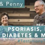_lhsqsldg_k -psoriasis Disappeared, Ptsd Gone, Diabetes Healed! – Jake & Penny #testimonytuesday - U-witness.com by Witness