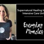Rxnkkhxre1a -supernatural Healing in the Intensive Care Unit with Heather Strazza Video - U-witness.com by Witness