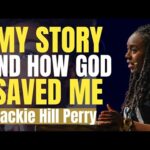 Anli2k-thwu -jackie Hill Perry – My Story and How God Saved Me (powerful Testimony Ever!!!) - U-witness.com by Witness