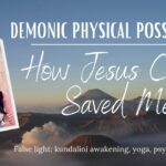Dhn16wxa5hu -demonization Aka Demonic Physical Possession – Jesus Christ Saved Me! Yoga, Kundalini Awaken, Psychic - U-witness.com by Witness