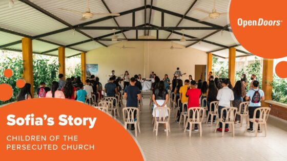 -q1z98t5lca -sofia’s Story | Children of the Persecuted Church - U-witness.com by Witness