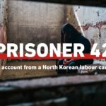 Cerr0toof74 -prisoner 42: Life in a North Korean Labour Camp - U-witness.com by Witness