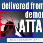 Qyo0xx5ksby -i Was Delivered from Demonic Attack // Tell Me Your Story Ep. 25 Trisha Mcduffey - U-witness.com by Witness
