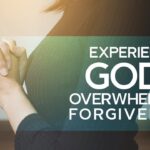 Ge-i2dqizec -experiencing God’s Overwhelming Forgiveness - U-witness.com by Witness