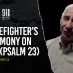 Ilbzje9uidi -a Firefighter’s Testimony on 9/11 (psalm 23) | John Picarello - U-witness.com by Witness