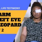 Dfsai7ghqp4 -life is Spiritual Presents – Irene’s Testimony Part 2 Lost Arm and Left Eye to Leopard - U-witness.com by Witness