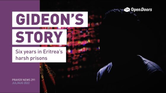 Db52cnie7dm -gideon’s Imprisonment: Eritrea – Open Doors Prayer News 291 - U-witness.com by Witness