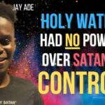 Rkqc7lkcxpy -holy Water Had No Power over Satan’s Control! - U-witness.com by Witness