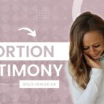 Lrshdkmx23q -my Abortion Testimony – Jesus Healed Me - U-witness.com by Witness