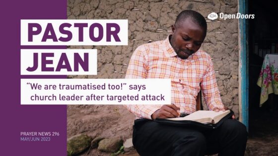 Kfl-knmojso -pastor Jean: Drc – Open Doors Prayer News 296 - U-witness.com by Witness