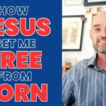 Wy9cyzfzgr8 -i Was Addicted to Porn – then Jesus Did This!!!! - U-witness.com by Witness