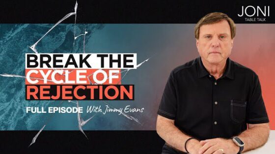 0mj1-dezw4c -break the Cycle of Rejection: Remove the Enemy’s Greatest Control Point in Your Life | Jimmy Evans - U-witness.com by Witness