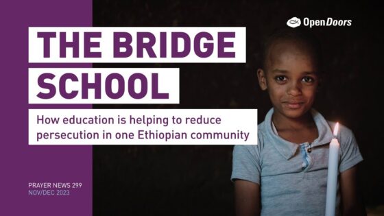 Q5v8vstd8jw -the Bridge School: Ethiopia – Open Doors Prayer News 299 - U-witness.com by Witness