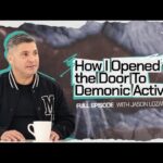 6jru6amjin8 -how I Opened the Door to Demonic Activity: Finding Freedom from Oppressive Spirits with Jason Lozano - U-witness.com by Witness