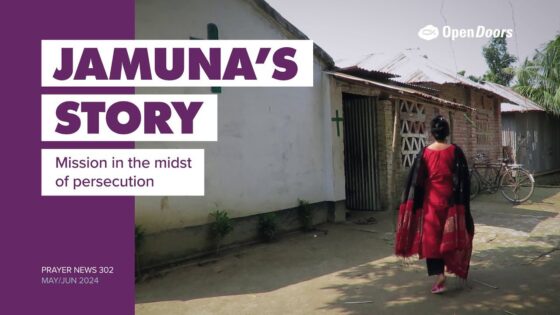 6eutyb0hzdm -jamuna’s Story: Bangladesh – Open Doors Prayer News 302 - U-witness.com by Witness