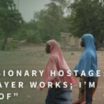 Czsuymye3tk -missionary Hostage: “prayer Works; I’m Proof” - U-witness.com by Witness