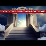 S_ni7-qwxyu -beyond the Curtains of Time - U-witness.com by Witness