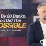 Ilfk2q7-7cm -denied by 20 Banks, then God Did the Impossible: a Wild Series of Miracles with Lee Cummings - U-witness.com by Witness