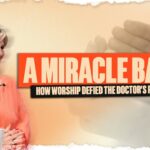 1upsqcvlbbw -they Said ‘abort’—but God Had Other Plans - U-witness.com by Witness