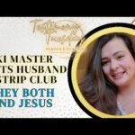 Xth_wqwvcaw -reiki Master Meets Husband at Strip Club – They Both Find Jesus! - U-witness.com by Witness