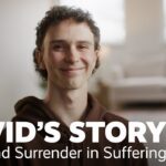 Ahzsexkuoj8 -trust & Surrender in Suffering – David’s Story – Stories of River Valley - U-witness.com by Witness