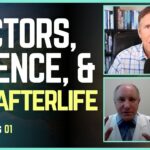 Qvga6xeqhos -science, Doctors & 4,000 Ndes: Proof of Life After Death? | Imagine Heaven Podcast with John Burke - U-witness.com by Witness